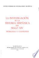 La investigación de la historia hispánica del siglo XIV