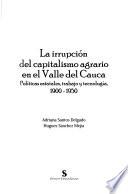 La irrupción del capitalismo agrario en el Valle del Cauca