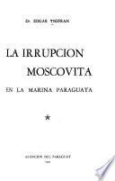 La irrupción moscovita en la Marina Paraguaya