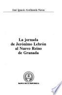 La jornada de Jerónimo Lebrón al Nuevo Reino de Granada