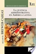 La justicia administrativa en América Latina