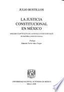 La justicia constitucional en México