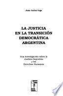 La justicia en la transición democrática argentina