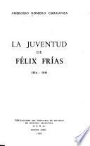 La juventud de Félix Frías