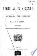 La legislación vigente de la república del Uruguay