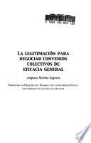 La legitimación para negociar convenios colectivos de eficacia general