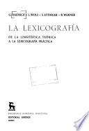 La Lexicografía de la lingüística teórica a la lexicografía práctica