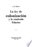 La Ley de colonización y la enmienda Palacios