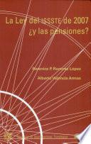 La Ley del ISSSTE de 2007, y las pensiones?
