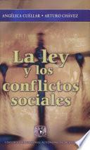 La ley y los conflictos sociales en México
