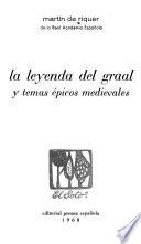 La leyenda del Graal y temas épicos medievales