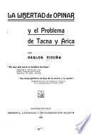 La libertad de opinar y el problema de Tacna y Arica