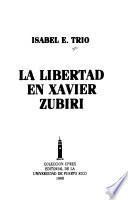 La libertad en Xavier Zubiri