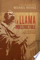 La llama indestructible