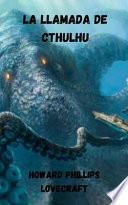 La Llamada de Cthulhu de Howard Phillips Lovecraft