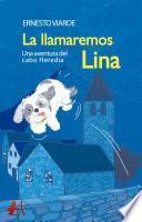 La llamaremos Lina. Una aventura del cabo Heredia