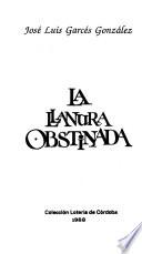 La llanura obstinada