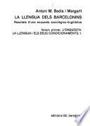 La llengua dels Barcelonins: L'enquesta. La llengua i els seus condicionaments, 1