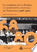 La llibreria de la Rambla i l'alternativa cultural de Tarragona (1968-1980)