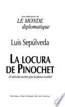 La locura de Pinochet