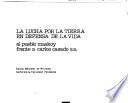 La lucha por la tierra en defensa de la vida