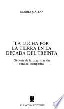 La lucha por la tierra en la década del treinta