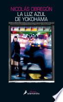 La luz azul de Yokohama