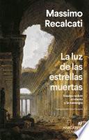 La luz de las estrellas muertas