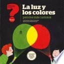 La luz y los colores para los más curiosos