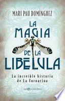 La magia de la libélula