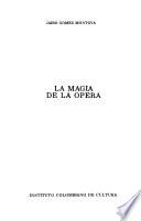 La magia de la ópera