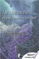 La Malinche: ni pacto ni esclavitud