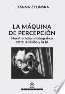 La máquina de percepción