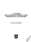 La marcha de la dignidad indígena como búsqueda de la autonomía