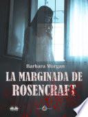 La marginada de rosencraft