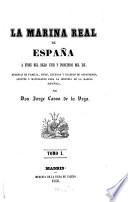 La marina real de España a fines del siglo XVIII y principios del XIX