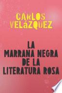 La Marrana Negra de la Literatura Rosa