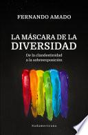 La máscara de la diversidad