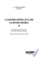 La Masonería española en el 2000, una revisión histórica