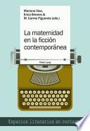 La Maternidad en la Ficción Contemporánea