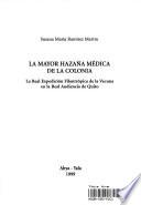 La mayor hazaña médica de la colonia