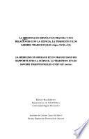 La medicina en España y en Francia y sus relaciones con la ciencia, la tradición y los saberes tradicionales