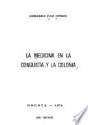 La medicina en la conquista y la colonia