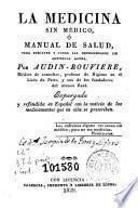 La Medicina sin médico, ó, Manual de salud