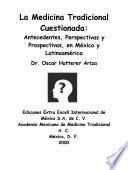 La medicina tradicional cuestionada
