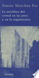 La metáfora del cristal en las artes y en la arquitectura