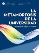 La metamorfosis de la universidad, homenaje a Edgar Morin