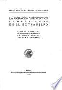 La migración y protección de mexicanos en el extranjero
