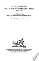 La militarización de la seguridad pública en México 1994-1998