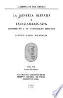 La minería hispana e iberoamericana: t. 1-2. Documentos existentes en el Archivo General de Indias Sección de Lima